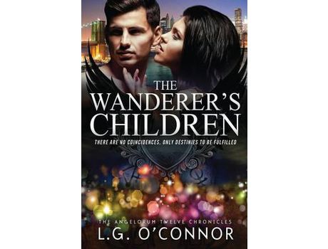 Livro The Wanderer'S Children: The Angelorum Twelve Chronicles #2 de L.G. O'Connor ( Inglês )