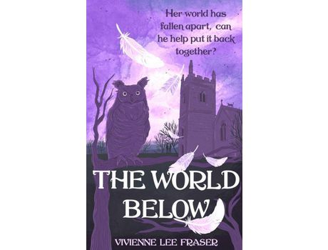 Livro The World Below de Vivienne Lee Fraser ( Inglês )