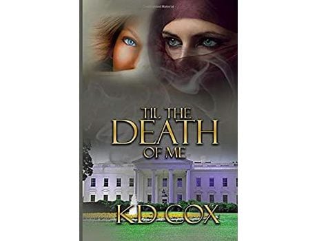 Livro Til The Death Of Me de KD Cox ( Inglês )