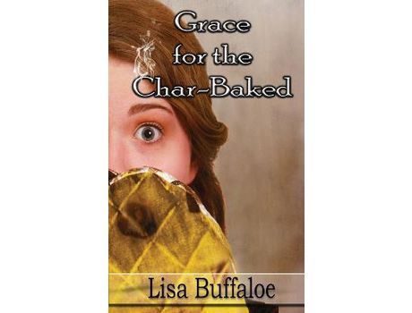 Livro Grace For The Char-Baked de Lisa B Buffaloe ( Inglês )