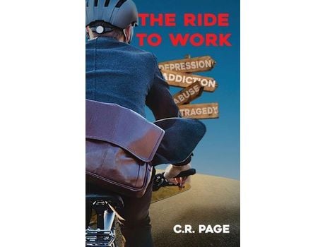 Livro The Ride To Work de C.R. Page ( Inglês )