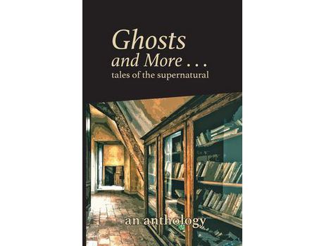 Livro Ghosts And More . . . Tales Of The Supernatural: An Anthology de Blackwater Literary Society ( Inglês )