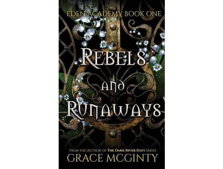 Livro Rebels And Runaways de Grace McGinty ( Inglês )