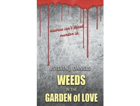 Livro Weeds In The Garden Of Love de Steven J. Daniels ( Inglês )