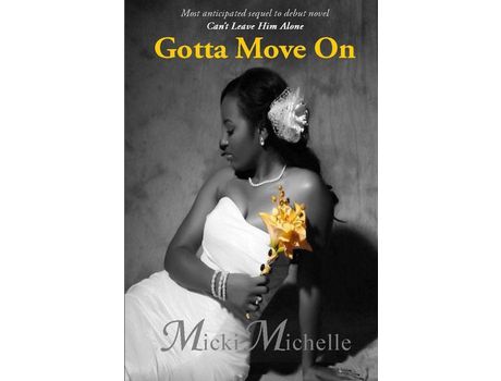 Livro Gotta Move On de MickiMichelle ( Inglês )