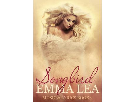 Livro Songbird: Music &Amp; Lyrics Book 2 de Emma Lea ( Inglês )