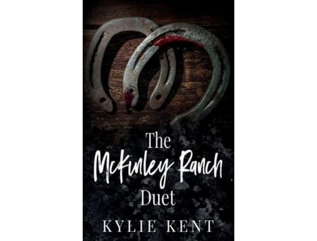 Livro The Mckinley Ranch Duet de kylie Kent ( Inglês )