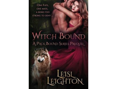 Livro Witch Bound: A Pack Bound Prequel de Leisl Leighton ( Inglês )