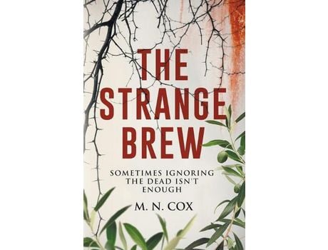 Livro The Strange Brew: Sometimes Ignoring The Dead Isn'T Enough de M Cox ( Inglês )