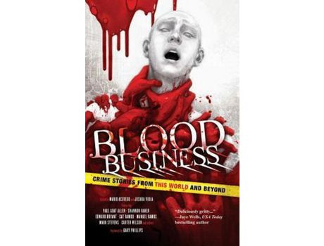 Livro Blood Business: Crime Stories From This World And Beyond de Joshua Viola ( Inglês )