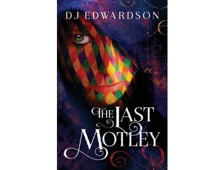 Livro The Last Motley de DJ Edwardson ( Inglês )