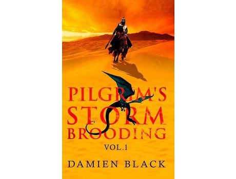 Livro Pilgrim'S Storm Brooding Volume 1: A Dark Fantasy Epic de Damien Black ( Inglês )