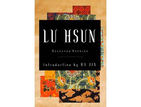 Livro Selected Stories Of Lu Hsun de Lu Hsun ( Inglês )