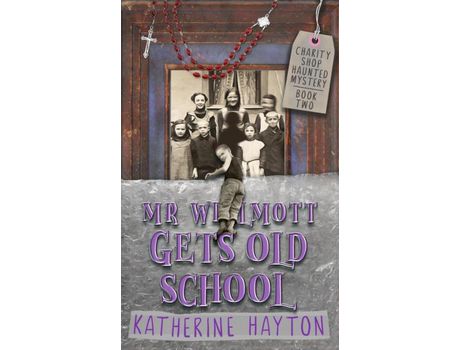 Livro Mr Wilmott Gets Old School de Katherine Hayton ( Inglês )