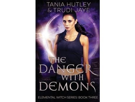 Livro The Danger With Demons de Tania Hutley ( Inglês )