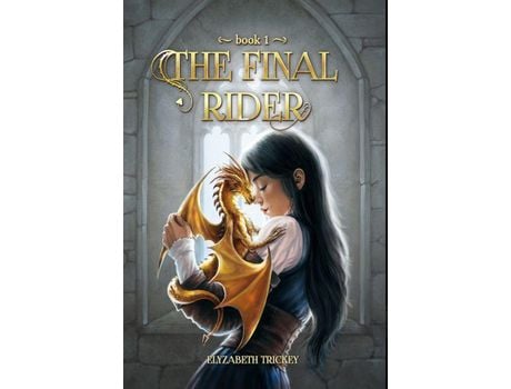 Livro The Final Rider de Elyzabeth Trickey ( Inglês )