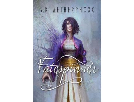 Livro Fatespinner de S.K. Aetherphoxx ( Inglês )