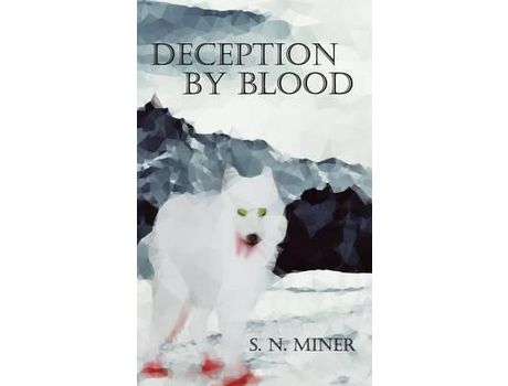 Livro Deception By Blood de S. N. Miner ( Inglês )