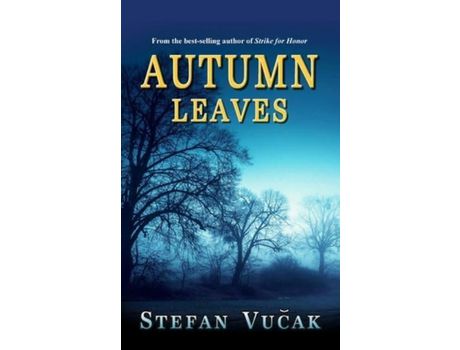 Livro Autumn Leaves de Stefan Vucak ( Inglês )