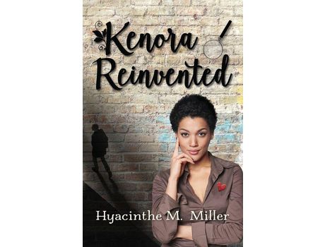 Livro Kenora Reinvented: ...She'S Starting Over, Her Way de Hyacinthe M. Miller ( Inglês )