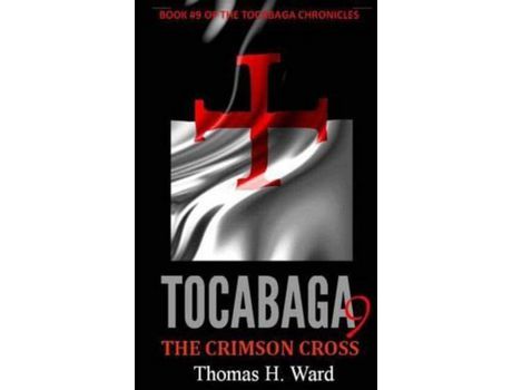 Livro Tocabaga 9: The Crimson Cross de Thomas H. Ward ( Inglês )