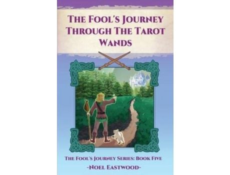 Livro The Fool'S Journey Through The Tarot Wands de Noel Eastwood ( Inglês )