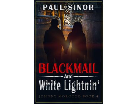 Livro Blackmail And White Lightnin' de Paul Sinor ( Inglês )