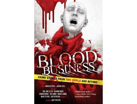 Livro Blood Business: Crime Stories From This World And Beyond de Joshua Viola ( Inglês )