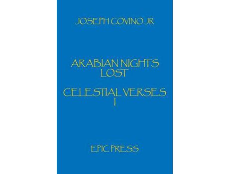 Livro Arabian Nights Lost: Celestial Verses I de Joseph Jr. Covino ( Inglês )