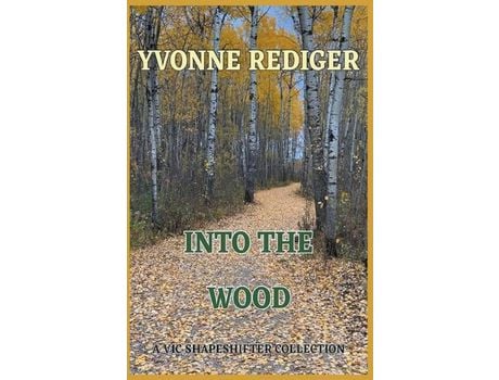 Livro Into The Wood de Yvonne Rediger ( Inglês )