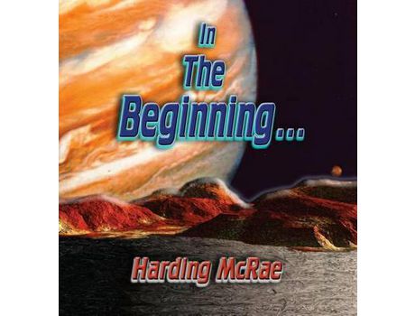 Livro In The Beginning... de Harding McRae ( Inglês )