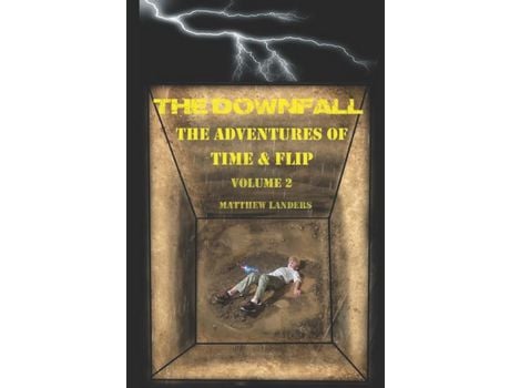 Livro The Downfall: The Adventures Of Time &Amp; Flip de Terri Landers ( Inglês )