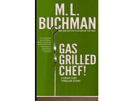 Livro Gas Grilled Chef! de M. L. Buchman ( Inglês )