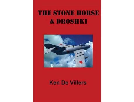 Livro The Stone Horse &Amp; Droshki de Ken Devillers ( Inglês )