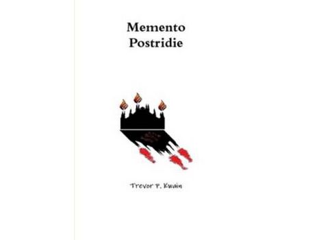 Livro Memento Postridie de Trevor P. Kwain ( Inglês )