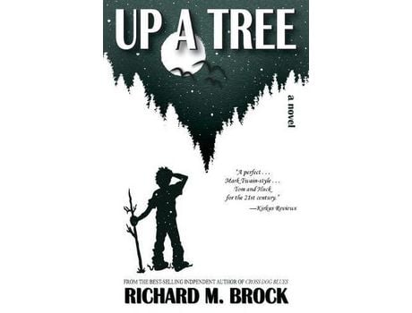 Livro Up A Tree: A Novel de Richard M. Brock ( Inglês )