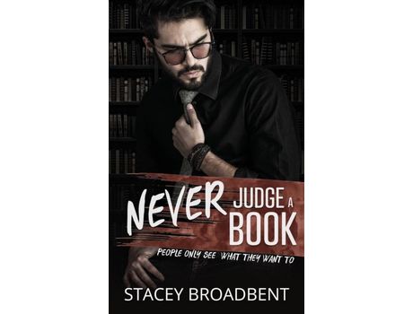 Livro Never Judge A Book de Stacey Broadbent ( Inglês )