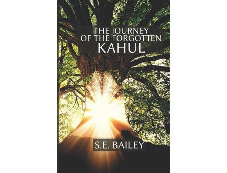 Livro The Journey Of The Forgotten Kahul de Sue-Ellen Bailey ( Inglês )