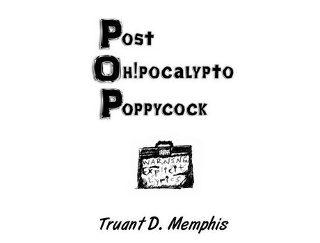 Livro Post Oh!Pocalypto Poppycock de Truant D Memphis ( Inglês )