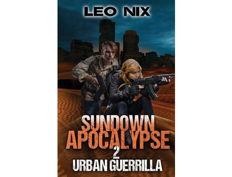 Livro Sundown Apocalypse 2: Urban Guerrilla de Leo Nix ( Inglês )