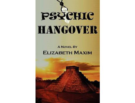 Livro Psychic Hangover de Elizabeth Maxim ( Inglês )