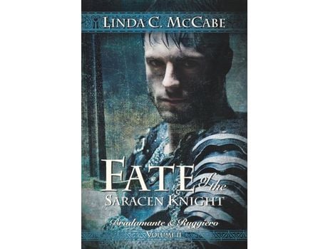 Livro Fate Of The Saracen Knight: Bradamante And Ruggiero Volume Ii de Linda C. McCabe ( Inglês )