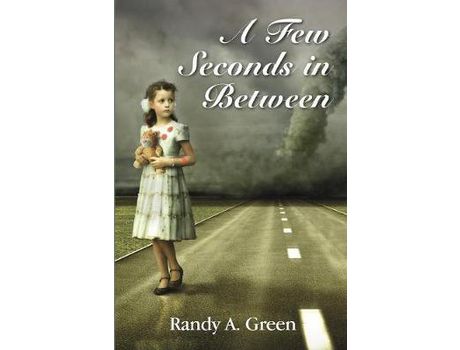 Livro A Few Seconds In Between de Randy A Green ( Inglês )