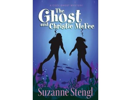 Livro The Ghost And Christie Mcfee: A Cozy Ghost Mystery de Suzanne Stengl ( Inglês )