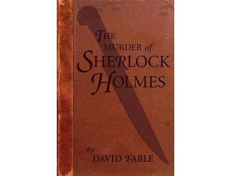 Livro The Murder Of Sherlock Holmes de David Fable ( Inglês )