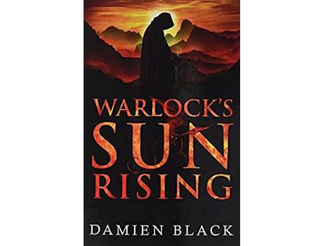 Livro Warlock'S Sun Rising: A Dark Fantasy Epic de Damien Black ( Inglês )