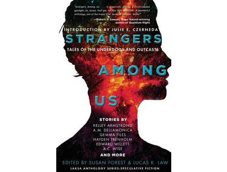 Livro Strangers Among Us: Tales Of The Underdogs And Outcasts de Kelley Armstrong ( Inglês )