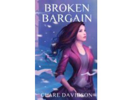 Livro Broken Bargain (Hidden: Book 2) de Clare Davidson ( Inglês )