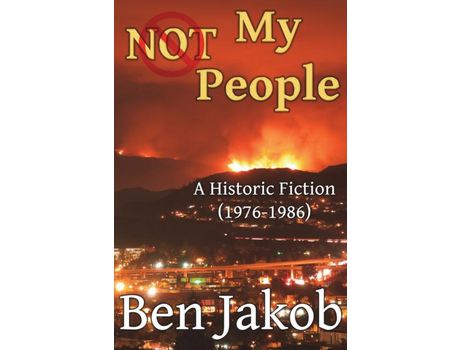 Livro Not My People: A Historic Fiction 1976 To 1986 de Ben Jakob ( Inglês )