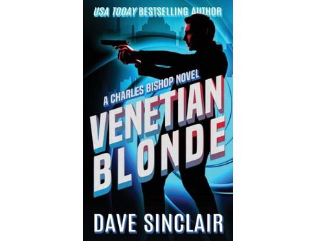 Livro Venetian Blonde: A Charles Bishop Novel de Dave Sinclair ( Inglês )